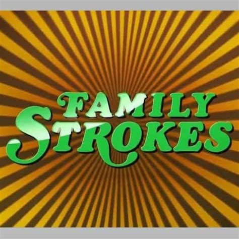 Family Strokes 